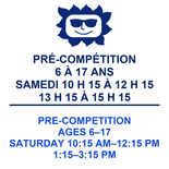Pre-competition 6-17 years Saturday 10:15 am to 3:15 pm