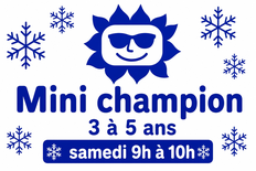 Mini Champion Samedi 9h à 10h