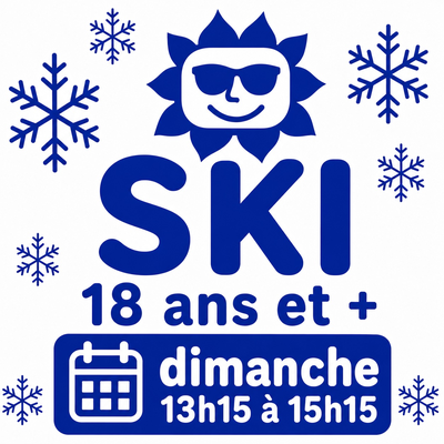 7 week-ends 18+ Ski dimanche 13h15 à 15h15