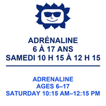 Adrenaline 6 to 17 years Saturday 10:15 am to 12:15 pm