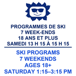 7 Weekends 18+ Ski Saturday  1:15 pm to 3:15 pm
