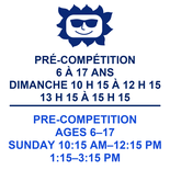 Pre-competition 6-17 years Sunday 10:15 am to 3:15 pm