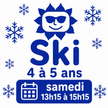 7 week-ends 4-5 ans Ski samedi 13h15 à 15h15
