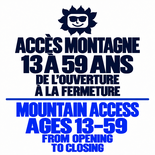 Adult (13 to 59 years) – Mountain access - Opening to Closing