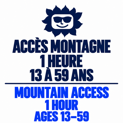 Adult (13 to 59 years) – 1 hour – Mountain access